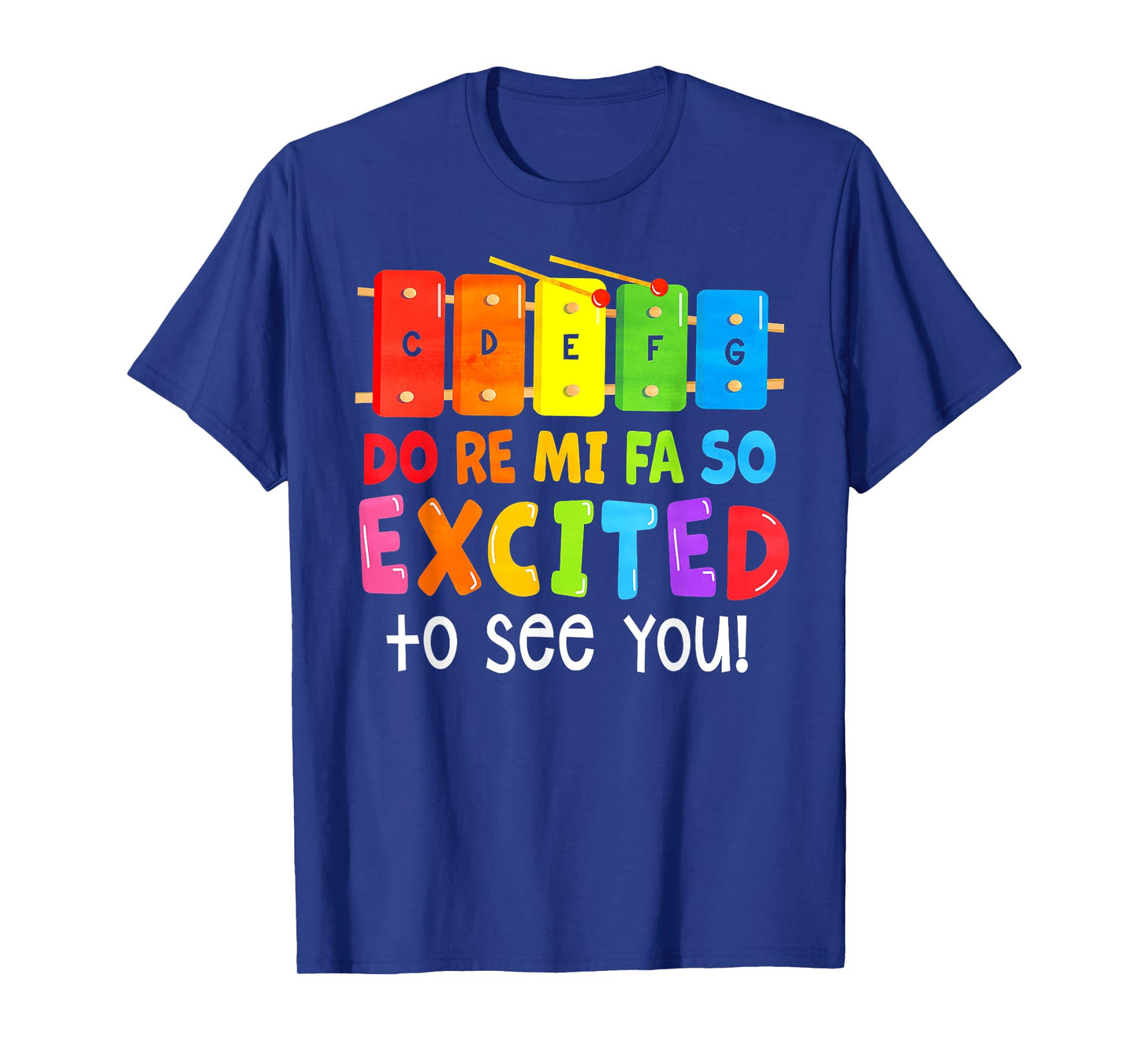 Do Re Mi Fa So Excited To See You T-Shirt