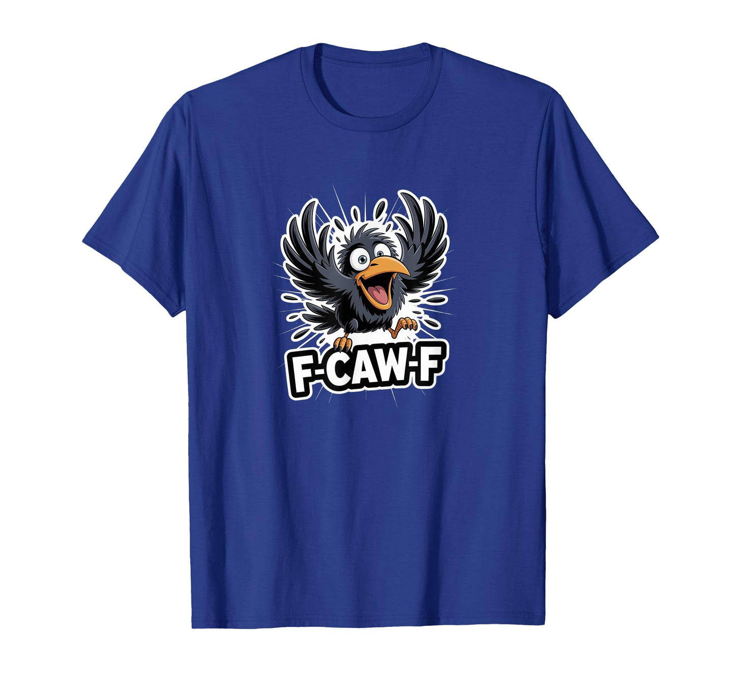 Funny Black Crow F-Caw-F Black Bird Tee for Bird Lovers T-Shirt