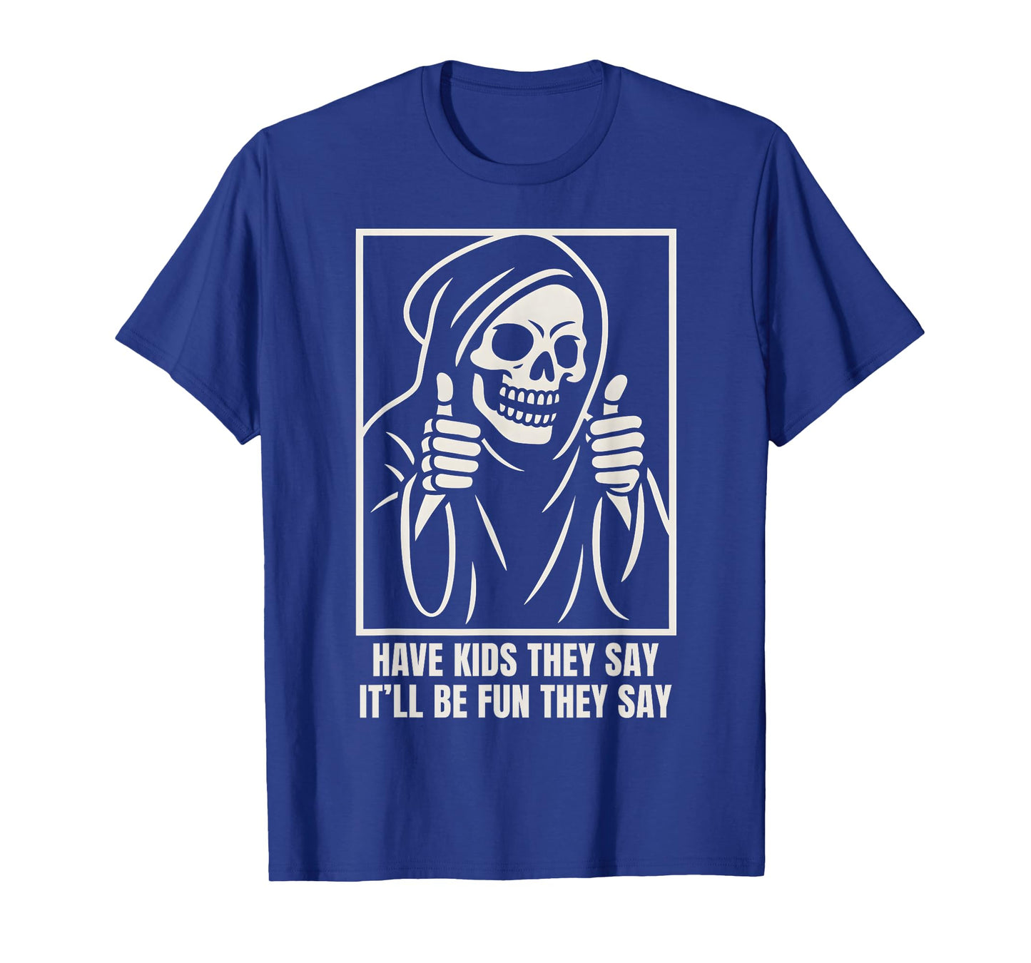 Funny Parents Family Trip Have Kids They Say Tired Skeleton T-Shirt