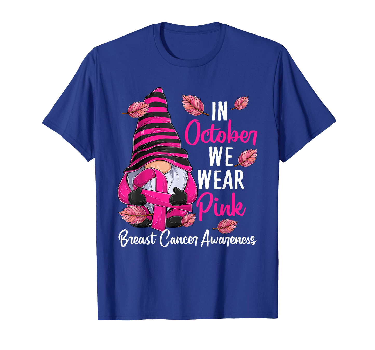 In October We Wear Pink - Gnome Breast Cancer Awareness T-Shirt