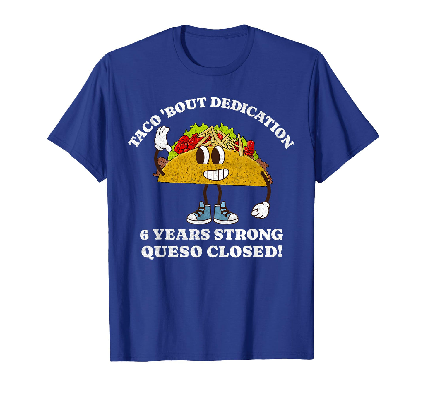 6th Year Work Anniversary Taco Funny 6 Year of Service T-Shirt