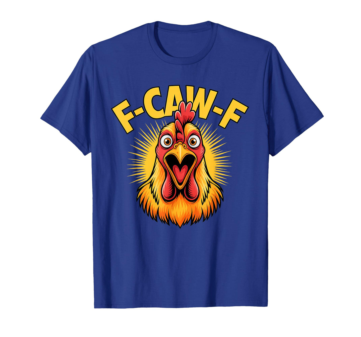 F-CAW-F Funny Chicken Rooster Meme Graphic Tee T-Shirt