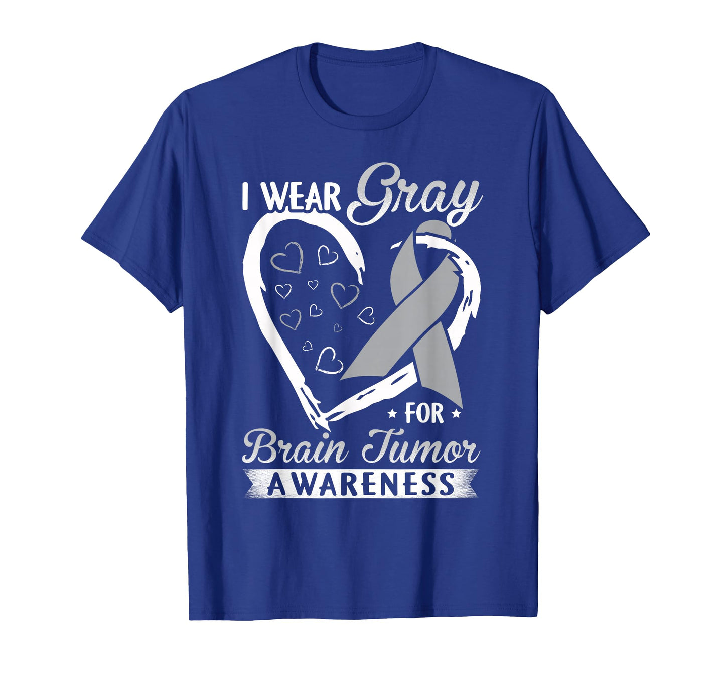 I Wear Gray For Brain Tumor Awareness T-shirt T-Shirt