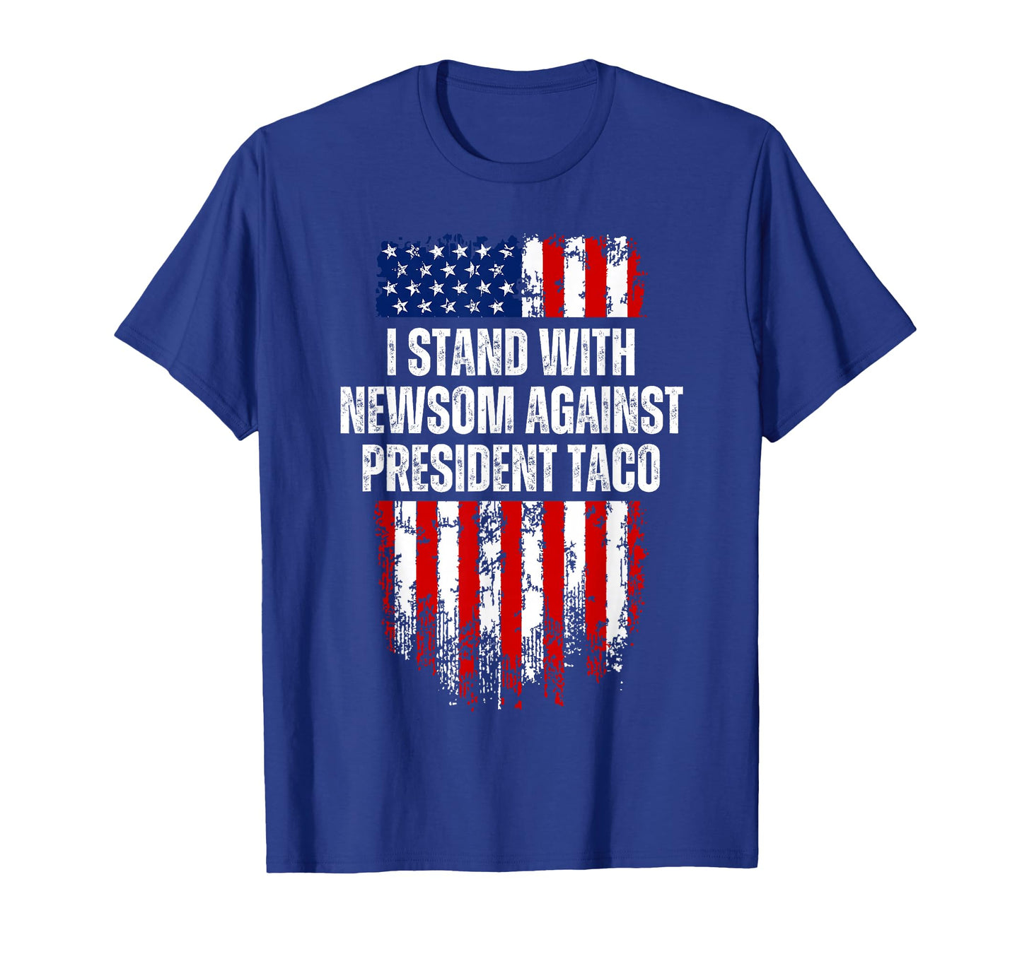 I Stand with Newsom Against President Taco Vintage USA Flag T-Shirt