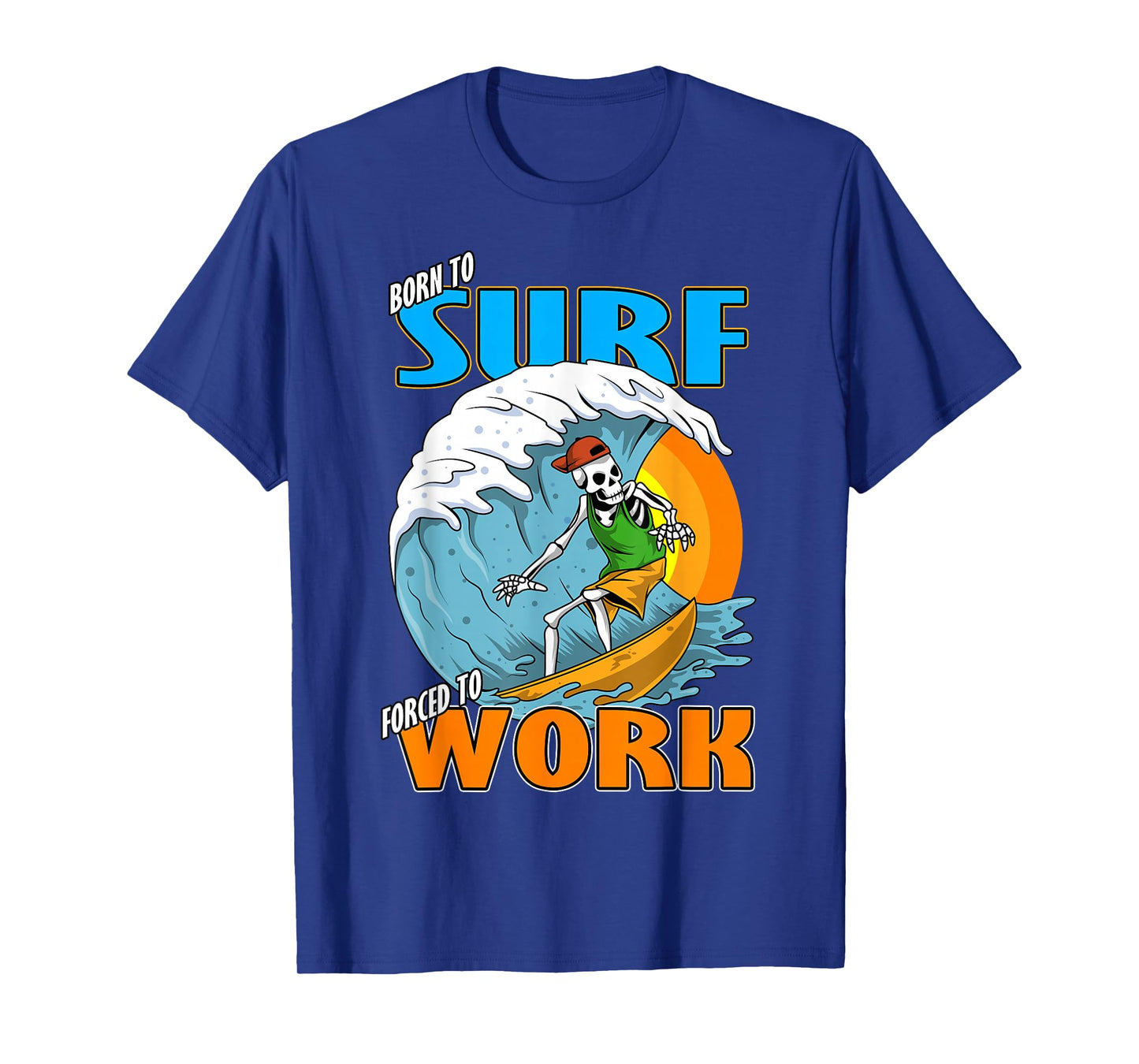 Funny Love Surfing Skeleton Born to Surf Shredding Wave T-Shirt