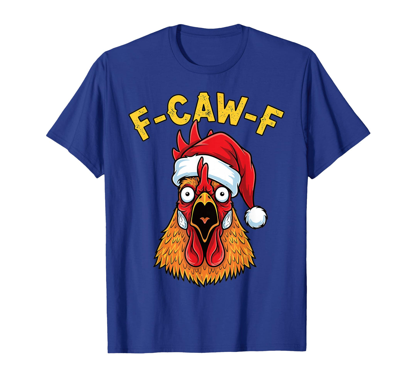 Funny Chicken F-Caw-F Christmas Santa Hat Design T-Shirt
