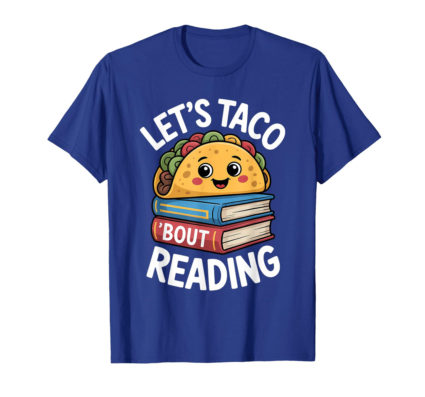 Let's Taco 'Bout Reading Funny Book Reader Pun T-Shirt