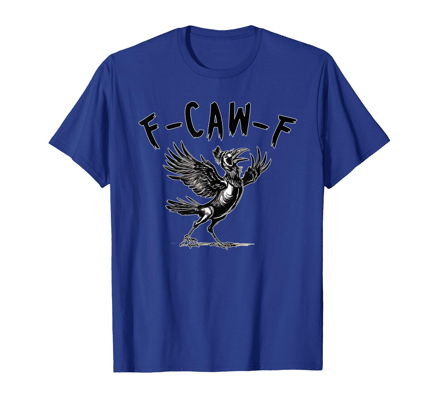 F-Caw-F Magpie Crow Black I Donβt Care Bird Humor Fun T-Shirt