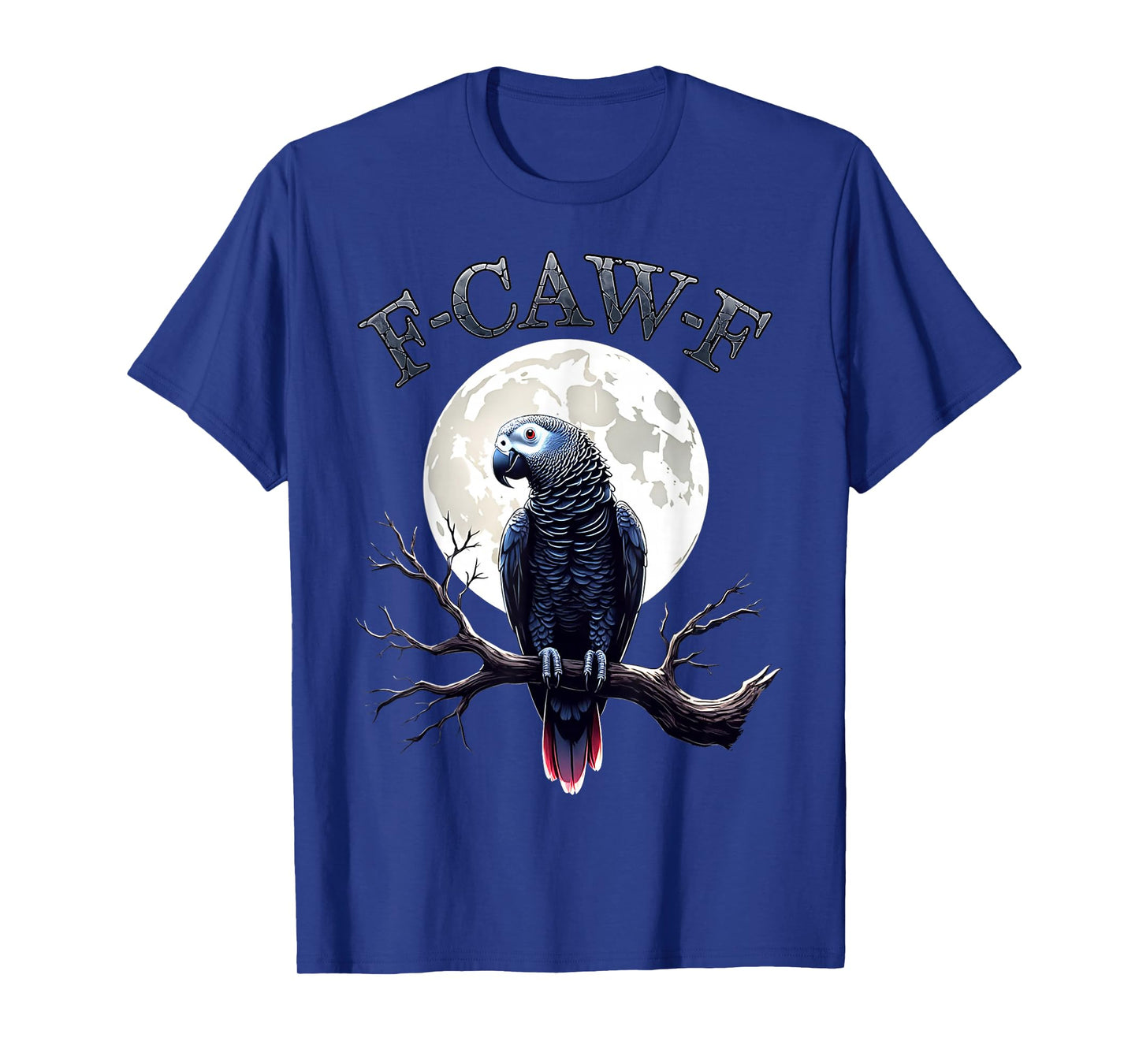 F-Caw-F Funny Grey Parrot Bird Moon Gothic Adult Humor Fun T-Shirt