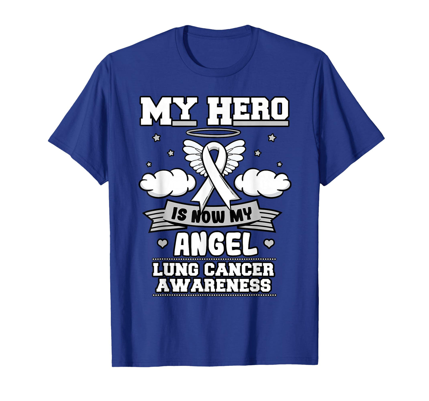 My hero is now my angel lung cancer awareness T-Shirt