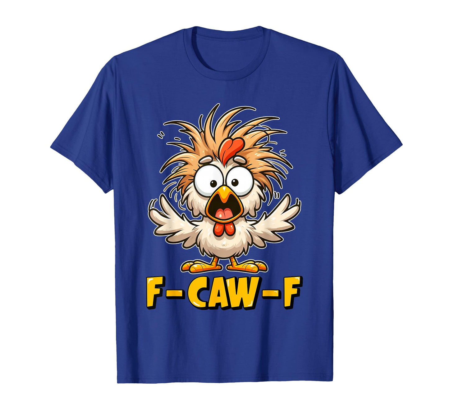 Funny F-Caw-F Chicken FCAWF Rooster Halloween Bird Crow T-Shirt