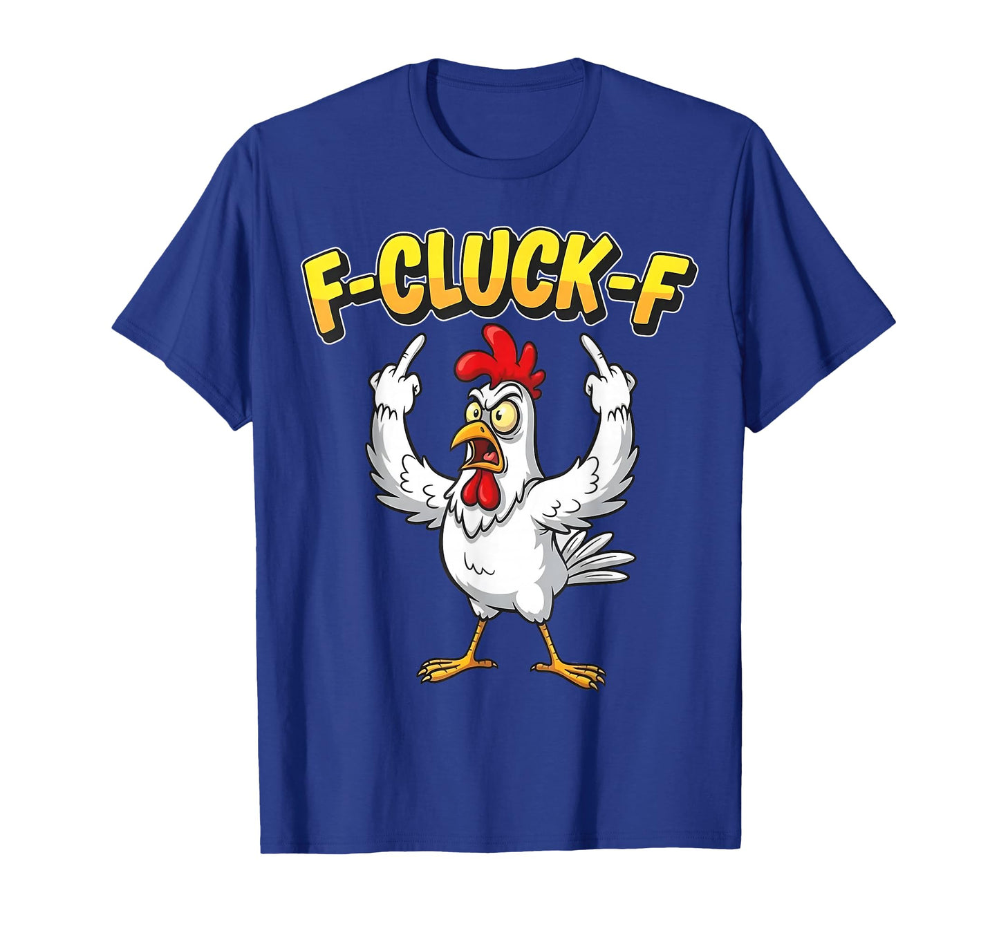 Funny F-Caw-F Chicken FCAWF Chicken T-Shirt