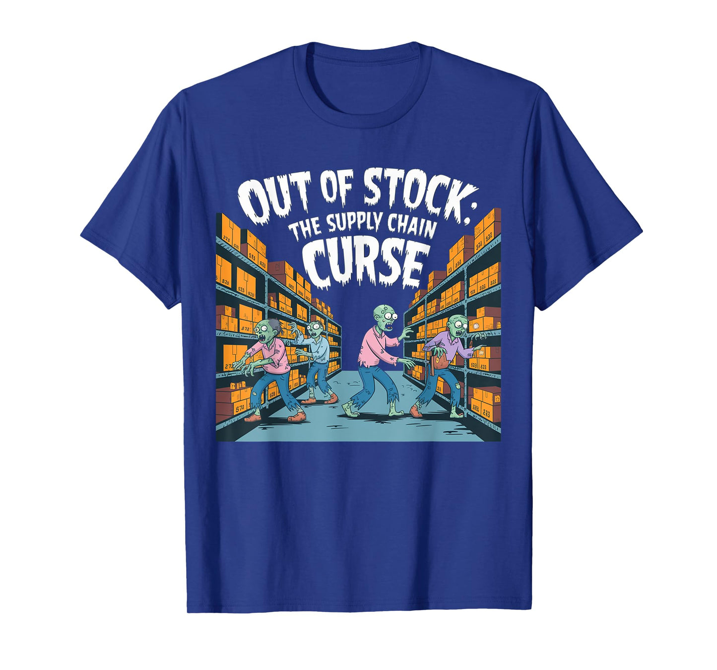 Out of stock, the Supply chain curse. logistics halloween T-Shirt