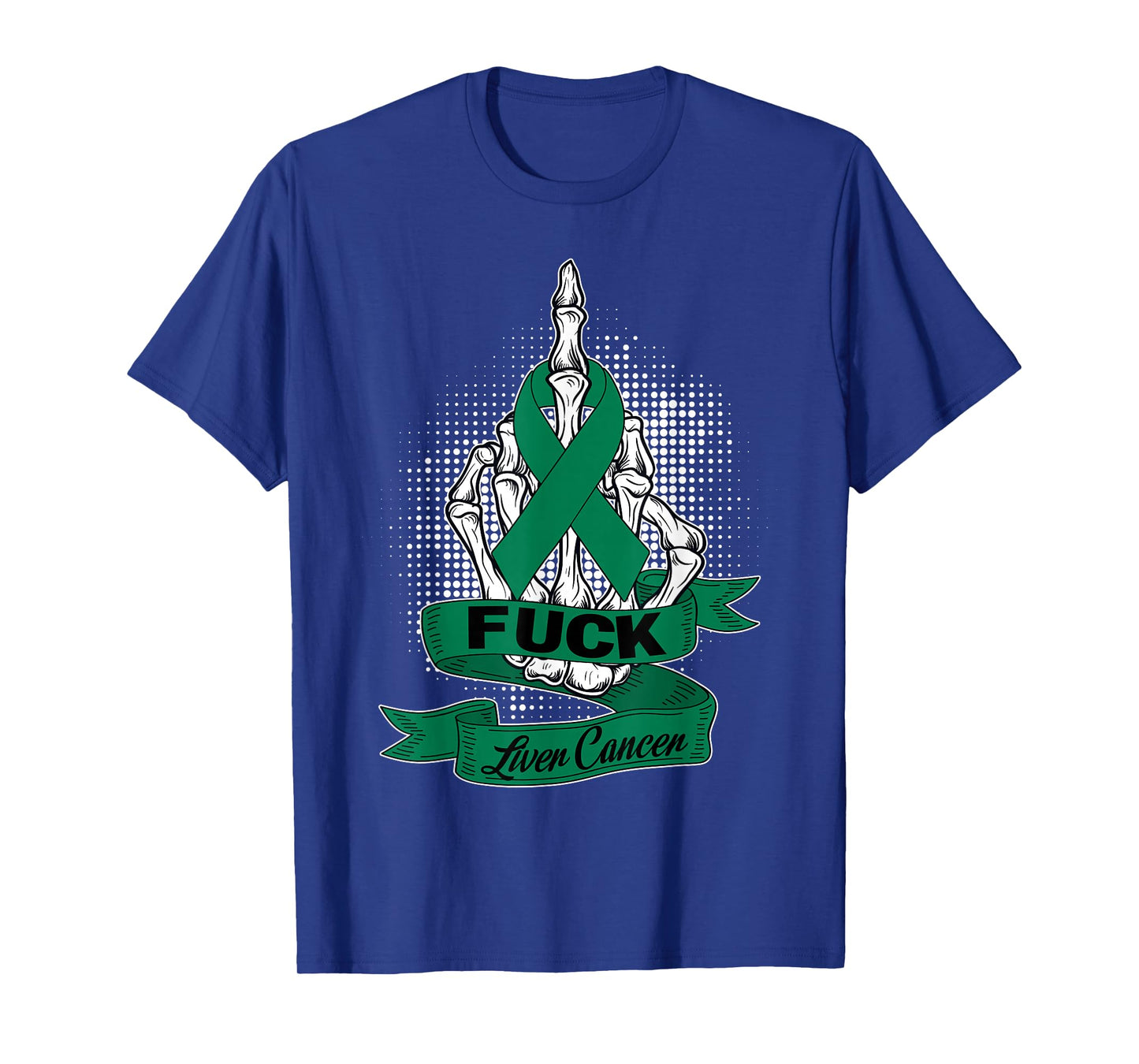 Fuck Cancer Liver Cancer Skeleton Green Ribbon Halloween T-Shirt