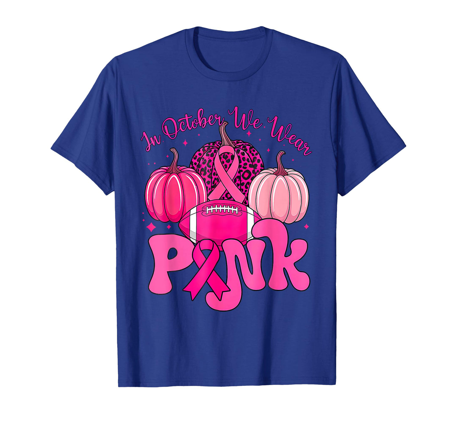 in Oct We Wear Pink Leopard Pumpkin Football Breast Cancer T-Shirt