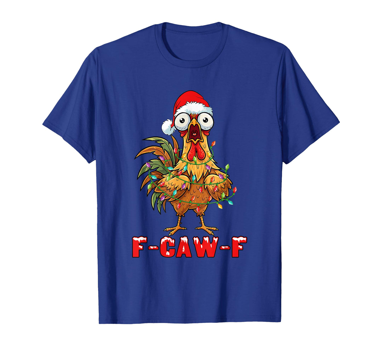 Funny Christmas F-Caw-F Chicken T-Shirt