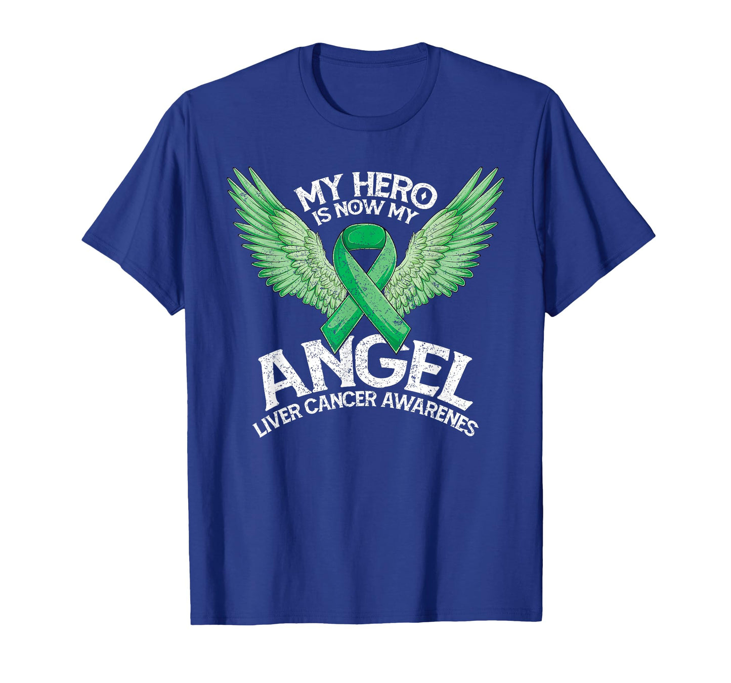 Green Ribbon Hero My Angel Month Liver Cancer Awareness T-Shirt