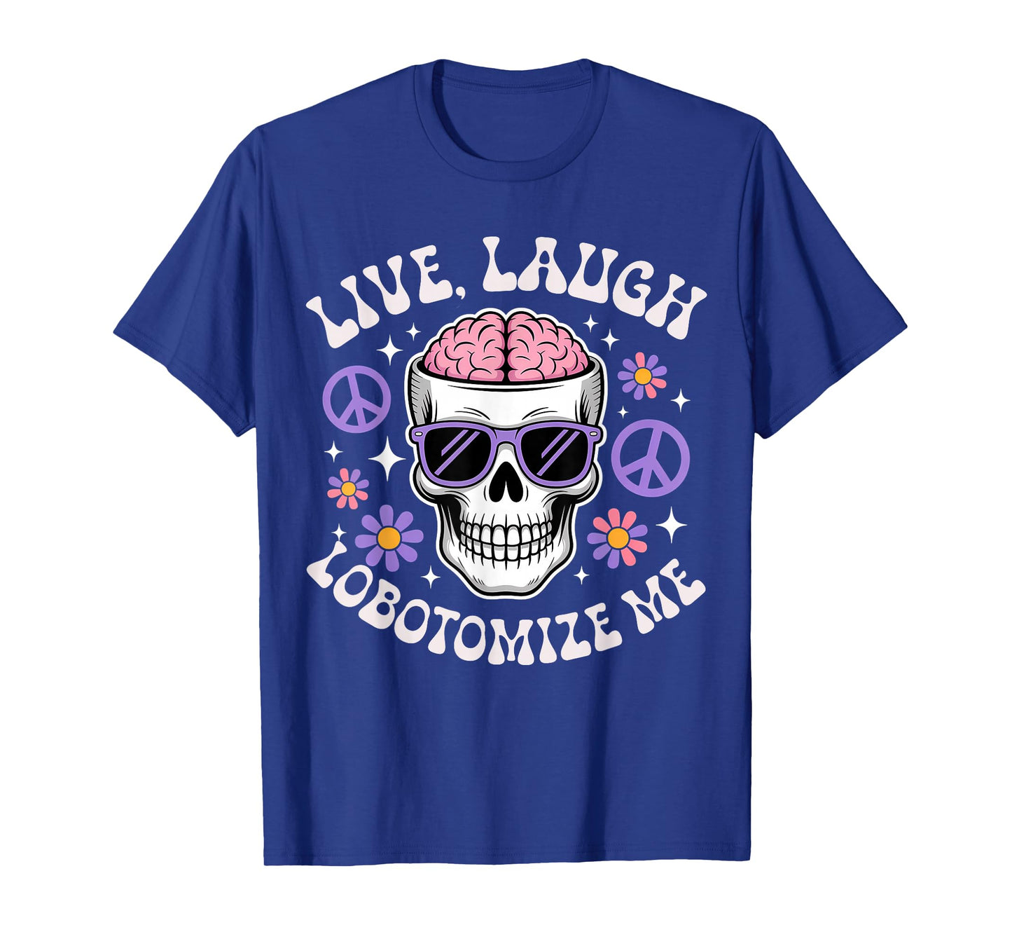 Funny Live Laugh Lobotomize Me Meme Skeleton T-Shirt