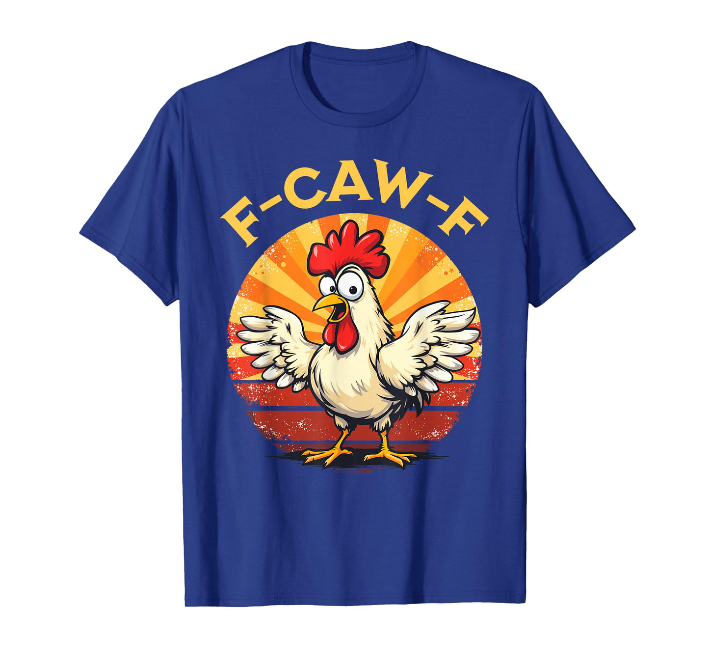 Funny F-Caw-F Chicken Rooster Cartoon Retro Farm Humor FCAWF T-Shirt