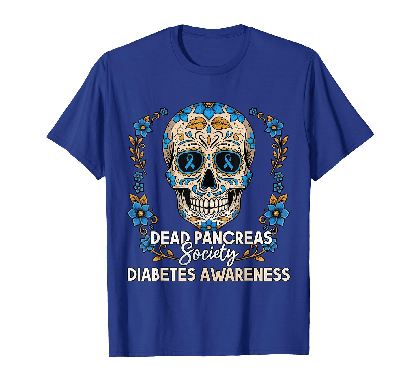 Dead Pancreas Society Diabetes Awareness Dia De Los Muertos T-Shirt