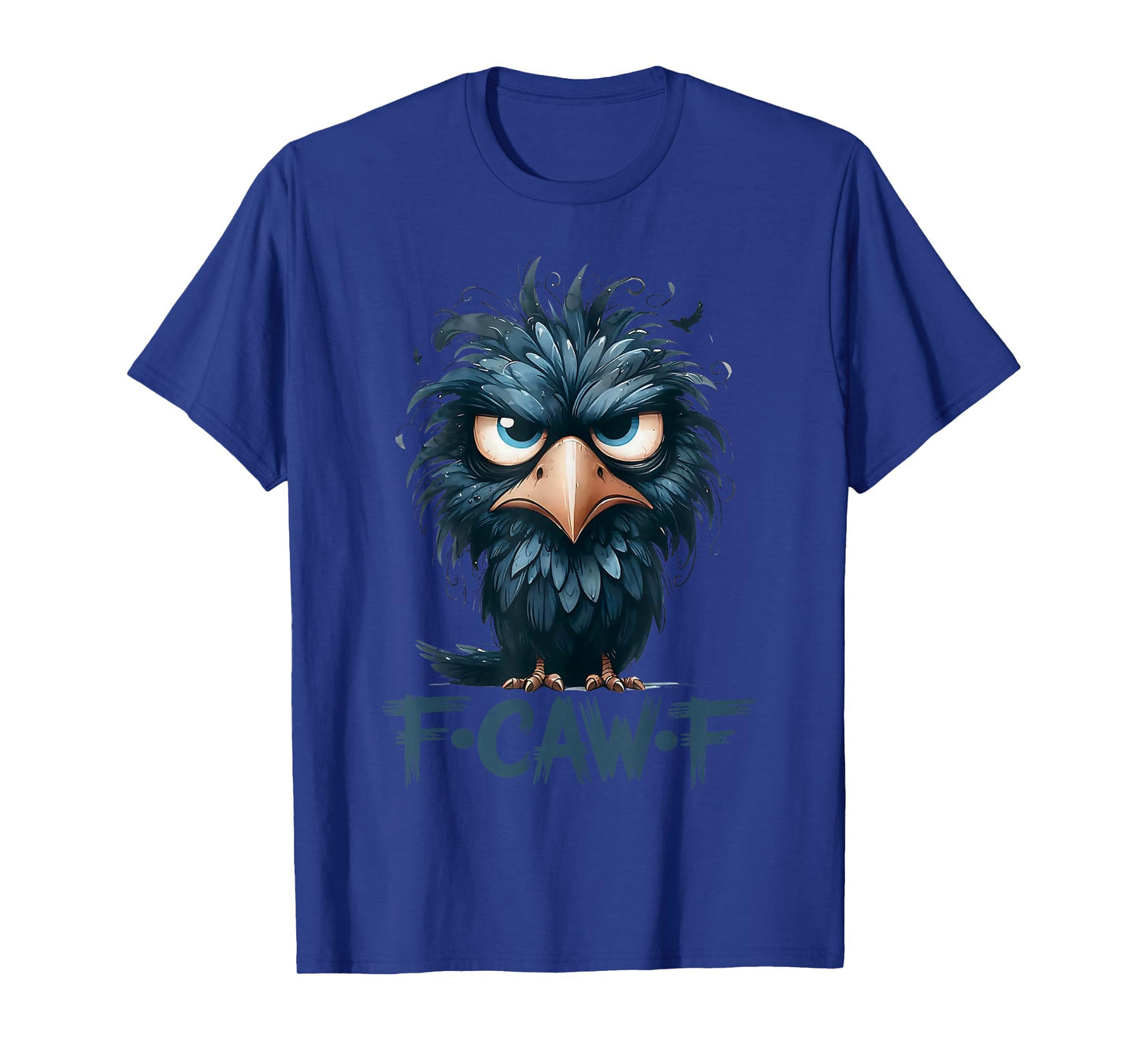 Halloween F Caw F Black Bird F-Caw-F Crow Women Men T-Shirt