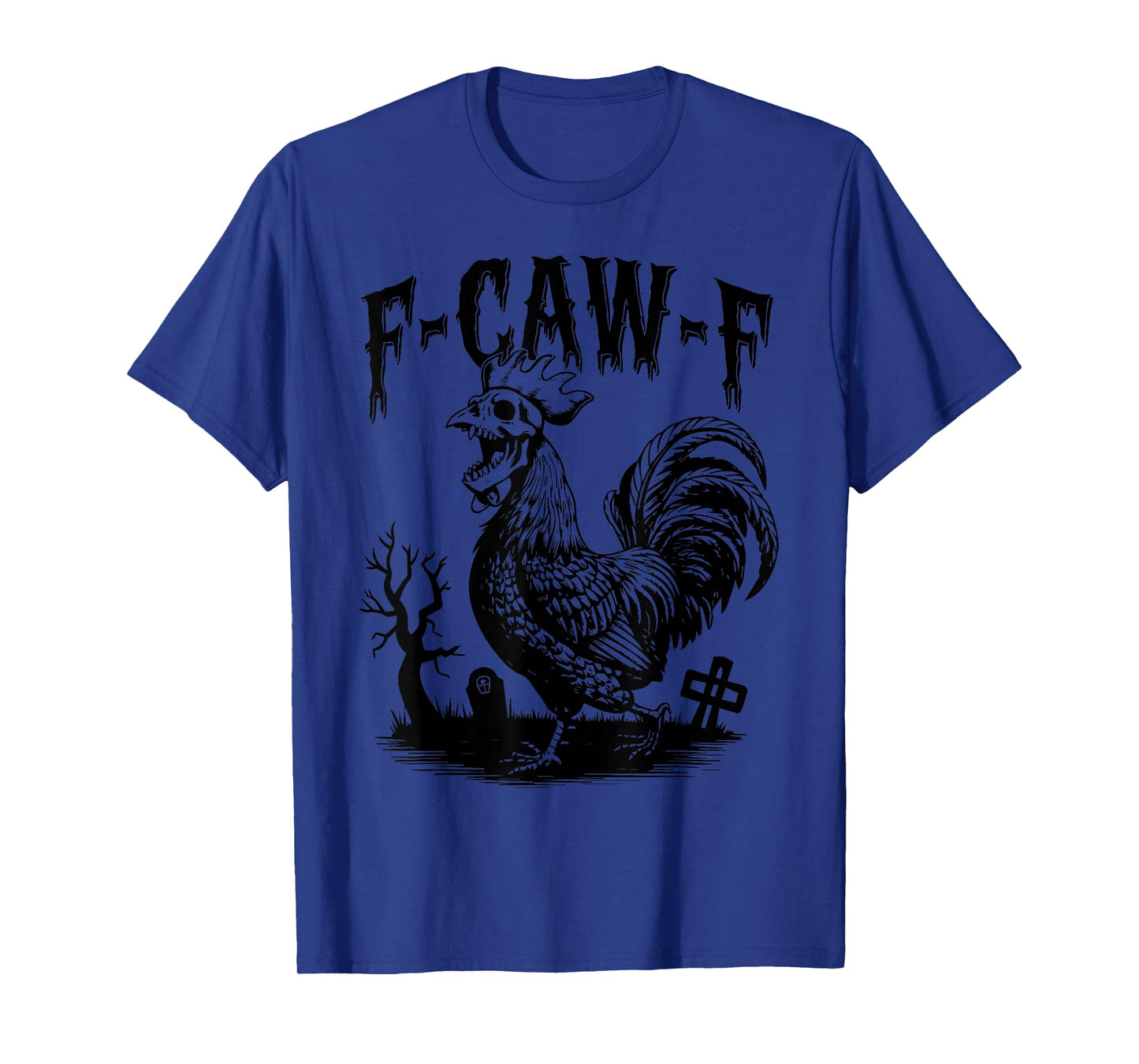 Funny F-Caw-F Chicken FCAWF Rooster Meme Skeleton Halloween T-Shirt