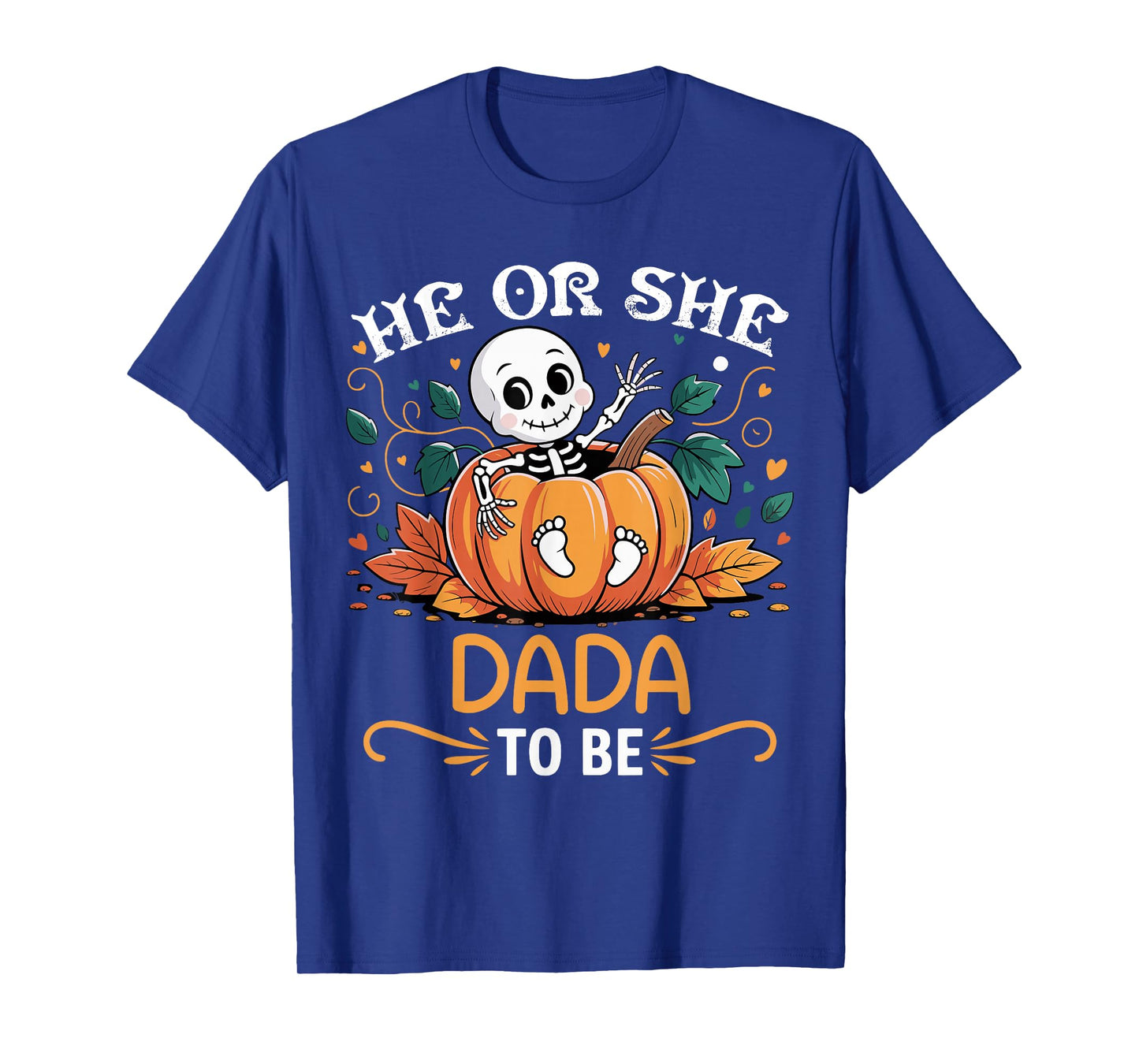 He Or She Dada to Be Halloween Skeleton Baby Reveal T-Shirt