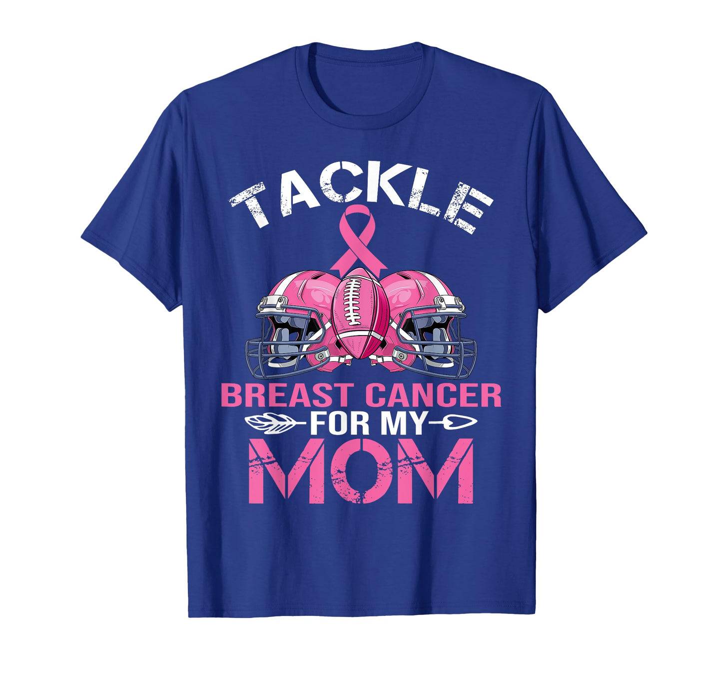 Tackle Football For My Mom Pink Ribbon Breast Cancer Women T-Shirt