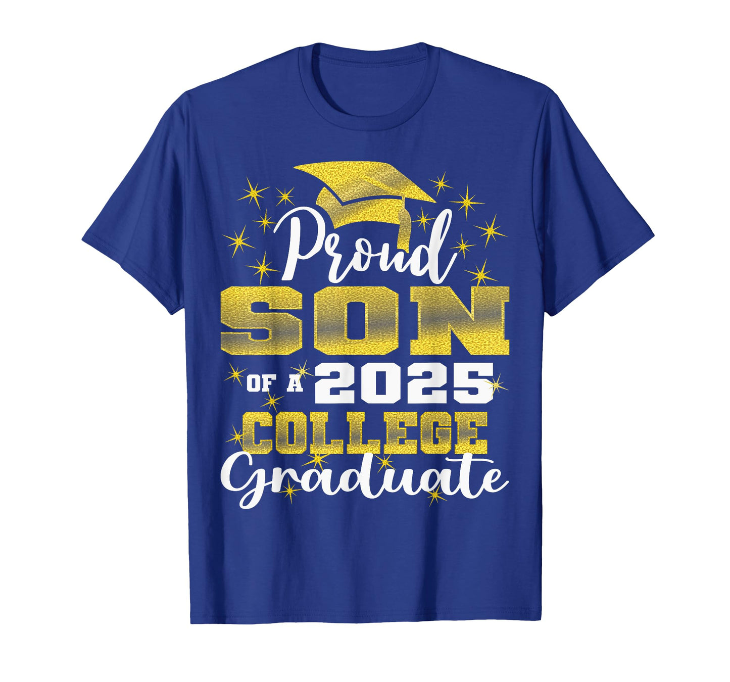 Proud Son of 2025 College Graduate Family 24 Graduation T-Shirt