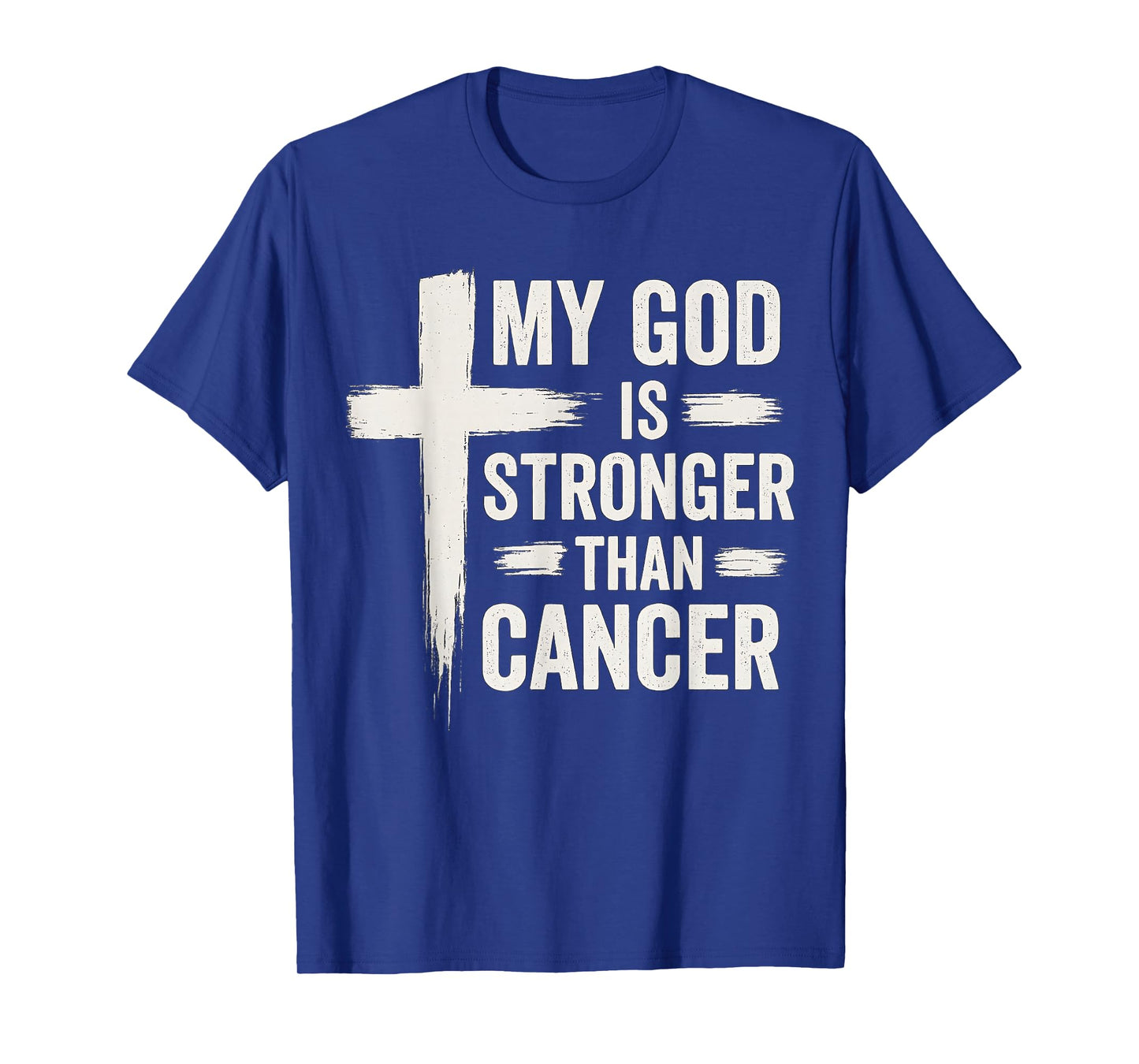 My God Is Stronger Than Cancer Christian Faith Awareness T-Shirt
