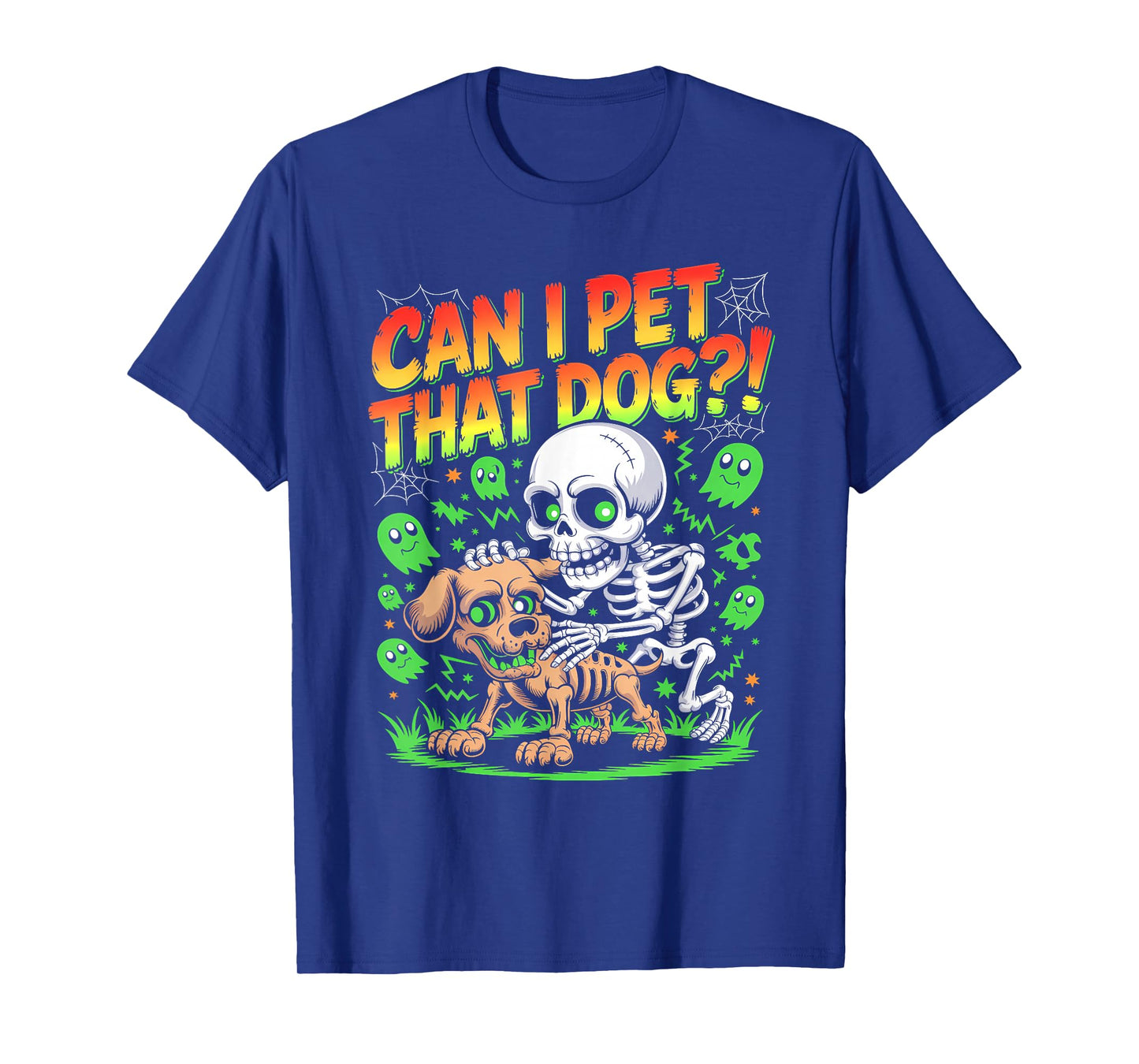 Can I Pet That Dog?! Funny Skeleton Halloween Bootleg T-Shirt