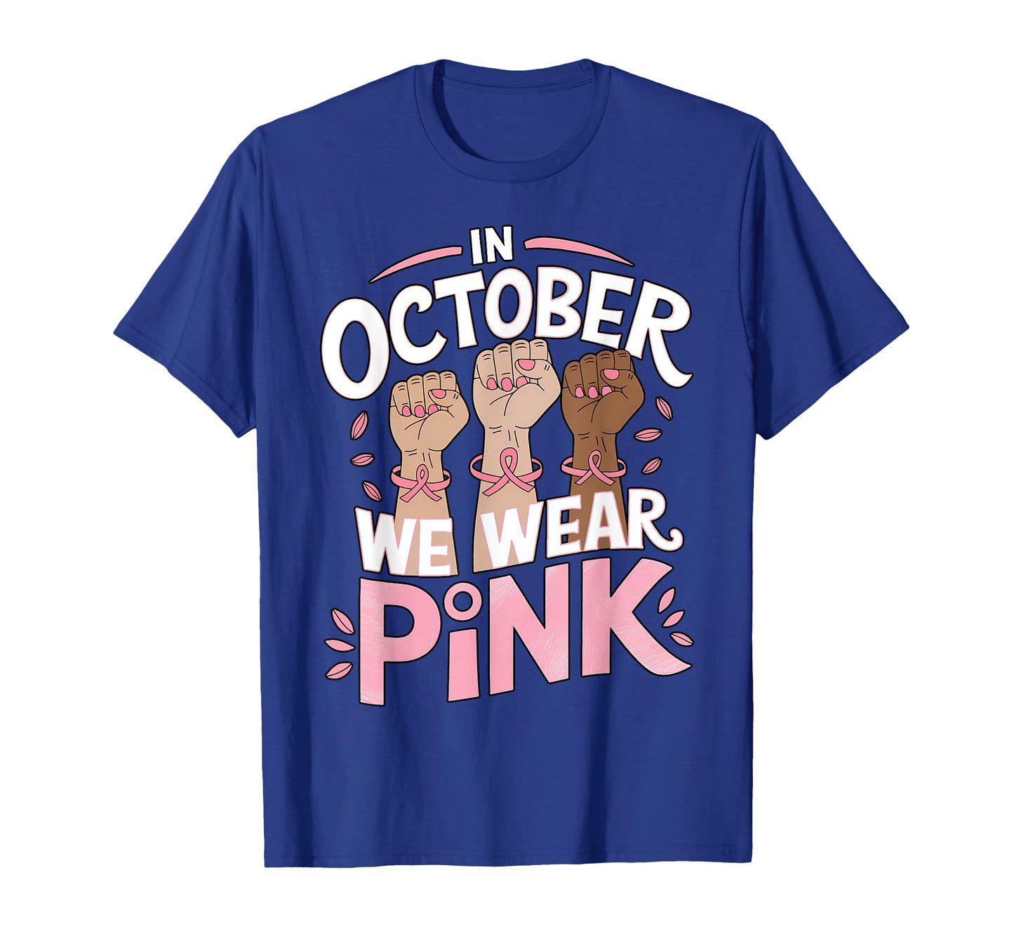 Breast Cancer Awareness In October We Wear Pink T-Shirt