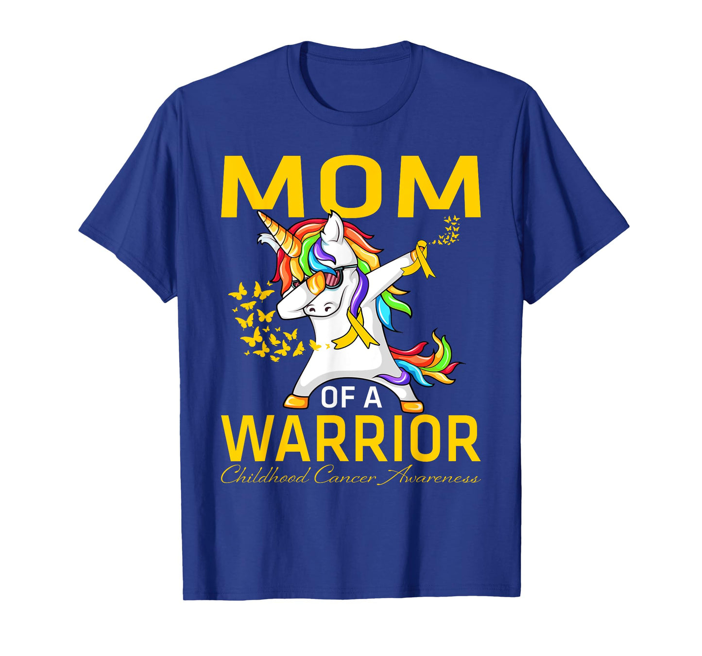 Mom Of A Warrior Childhood Cancer Awareness Unicorn T-Shirt