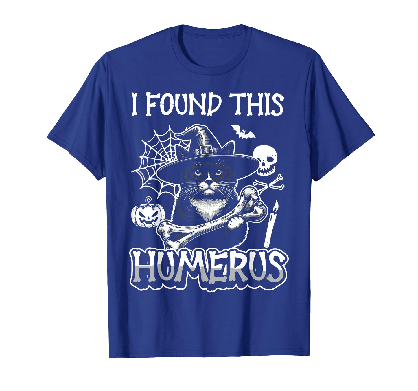 I Found This Humerus - Funny Cat Halloween T-Shirt