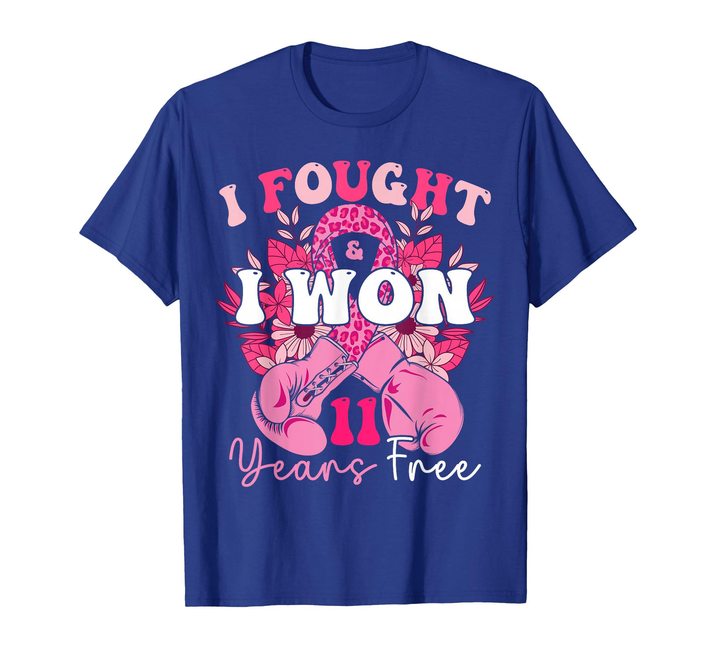 I Fought And I Won 11 Years Free Breast Cancer 2024 Survivor T-Shirt