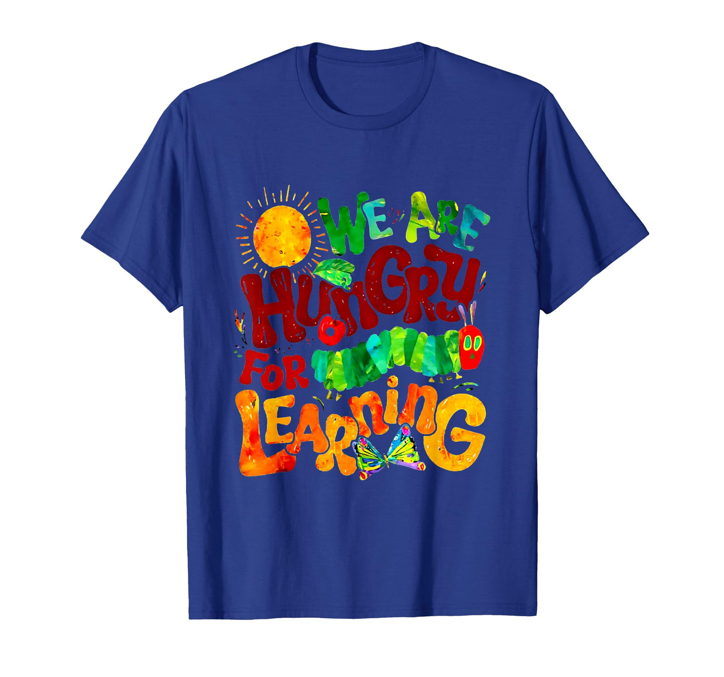 Groovy Funny We Are Hungry For Learning Back To School T-Shirt