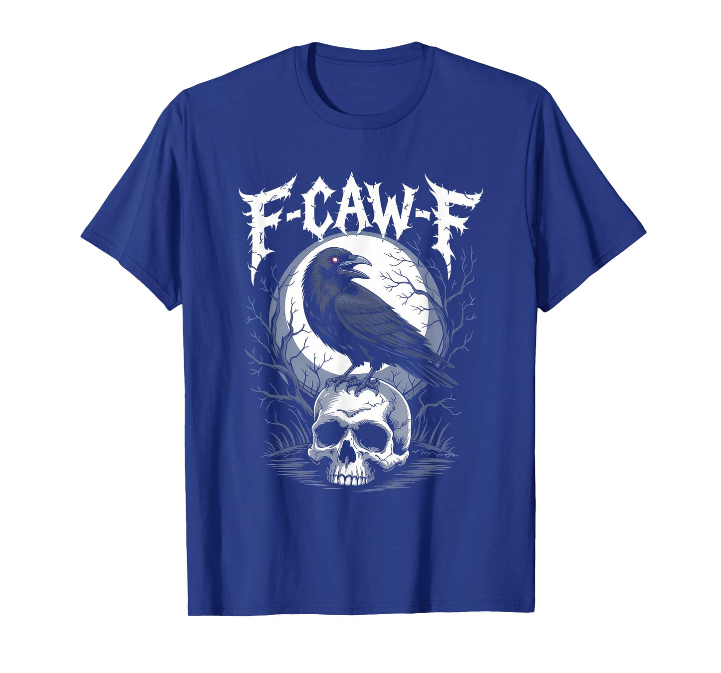 F-CAW-F Crow Shirt Gothic Raven Caw Caw Tee for Halloween T-Shirt