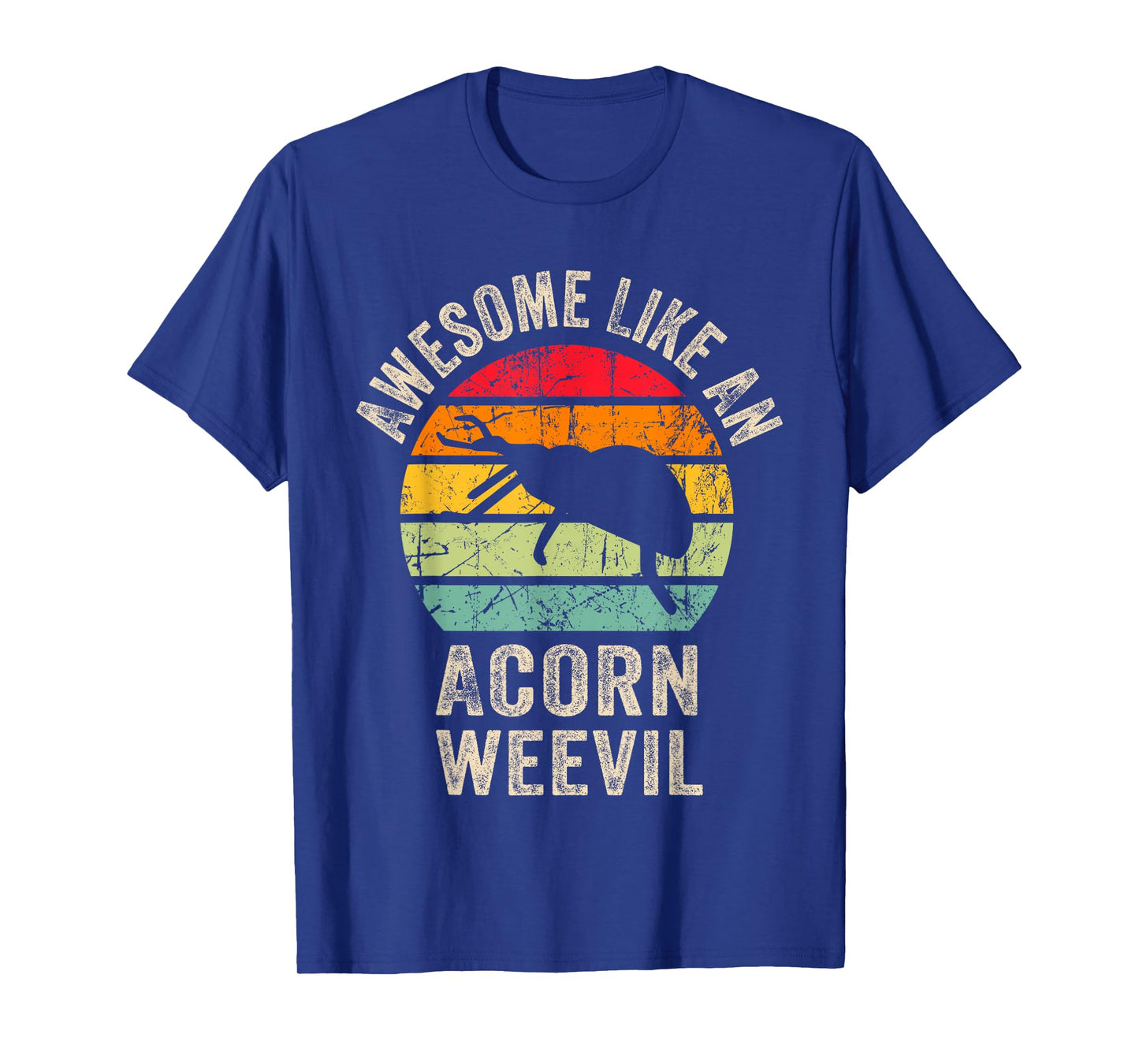 Awesome like an Acorn weevil, Funny Acorn weevil Lover T-Shirt
