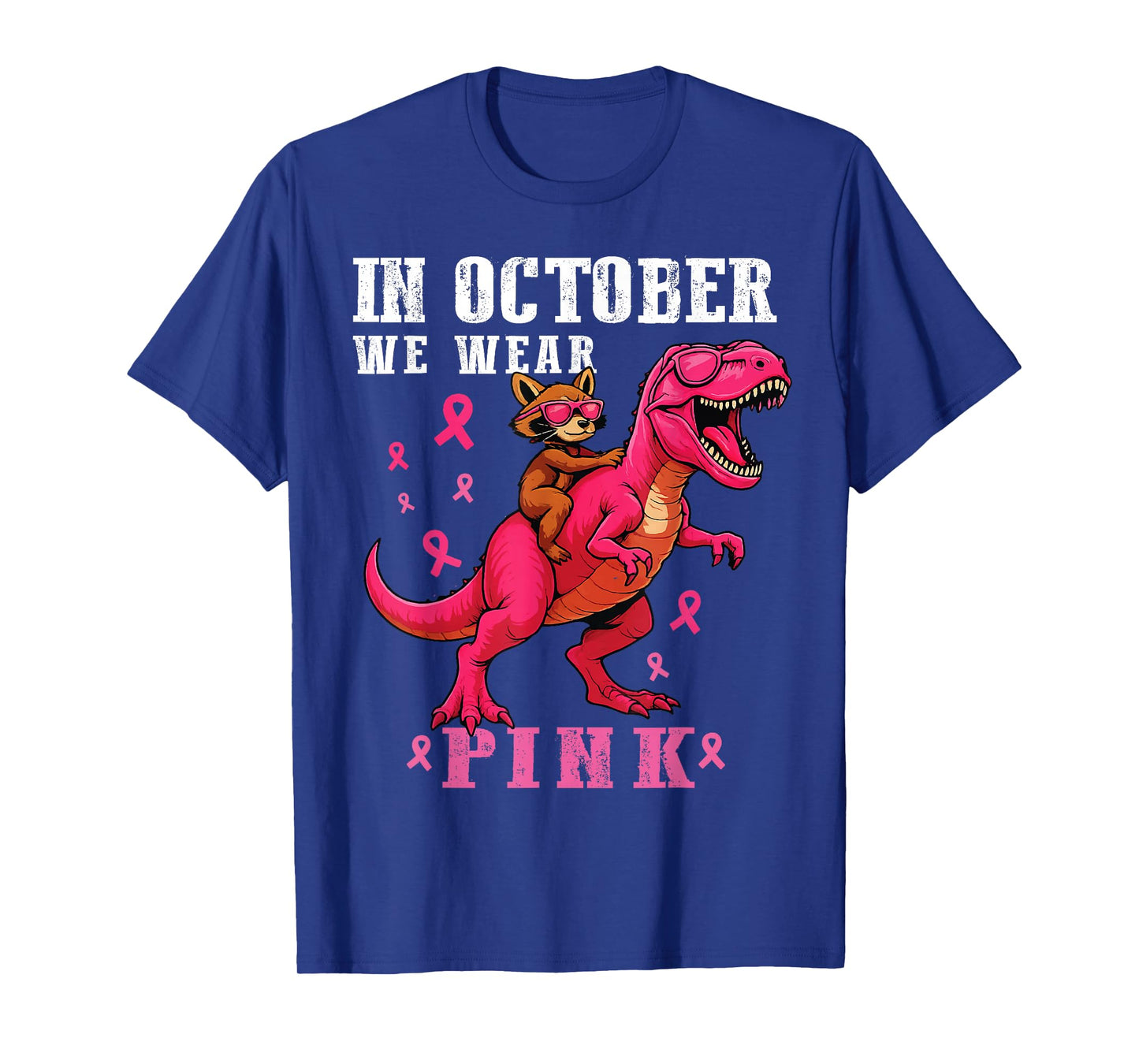 in October We Wear Pink Raccoon T Rex Breast Cancer T-Shirt