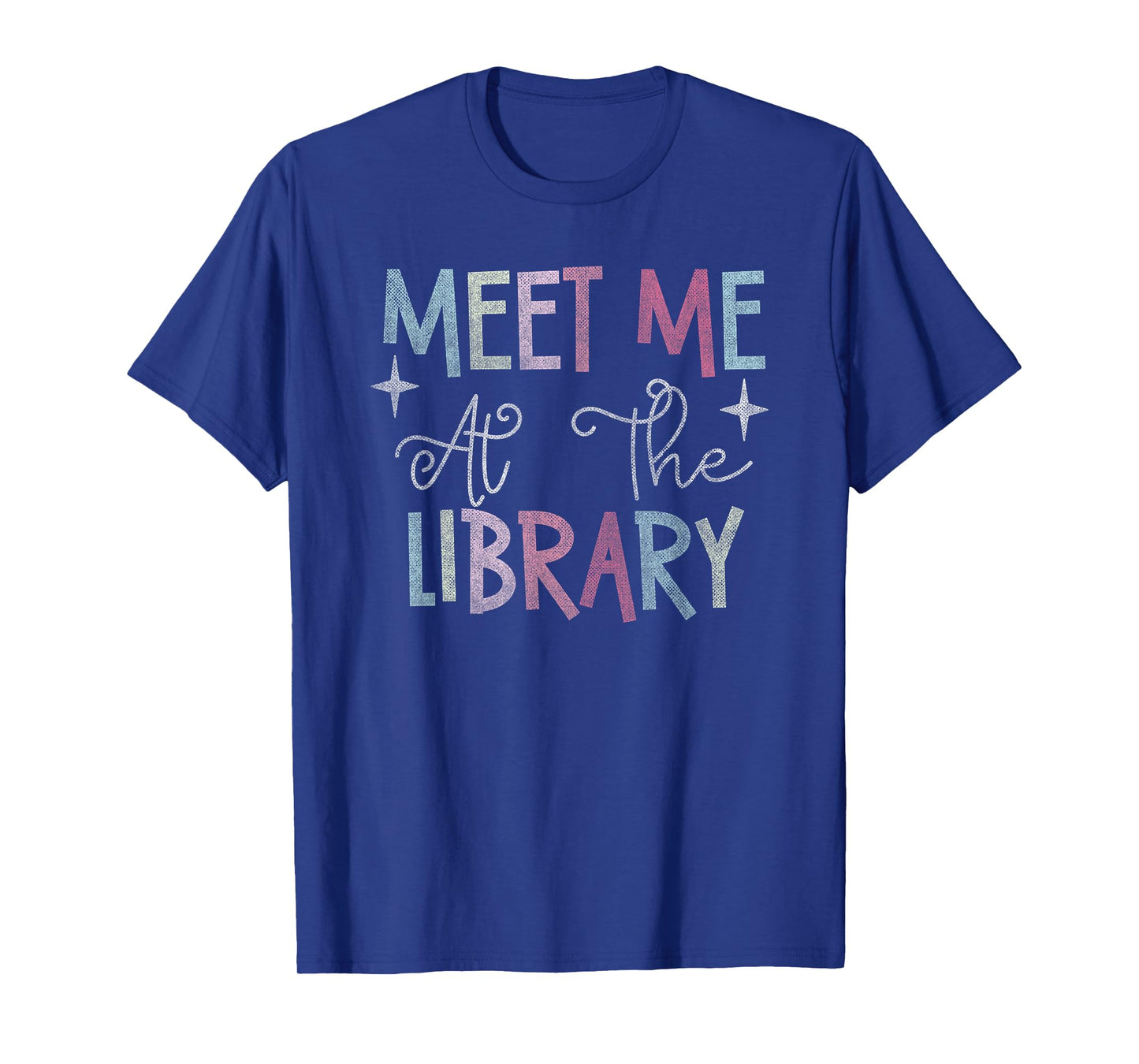 Meet Me At The Library For Teachers And School Librarians T-Shirt
