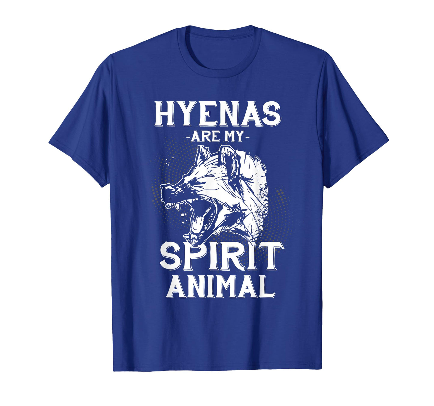 Africa Hyenas Gifts My Spirit Animal Is The Hyena T-Shirt