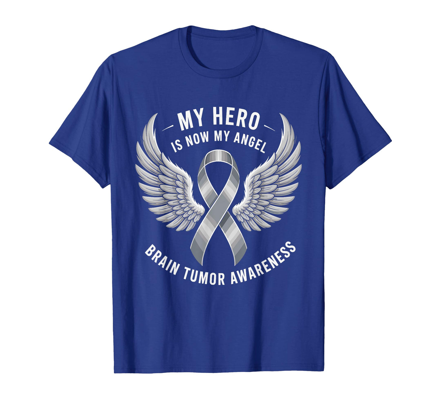 My Hero Is Now My Angel Brain Tumor Cancer Awareness T-Shirt