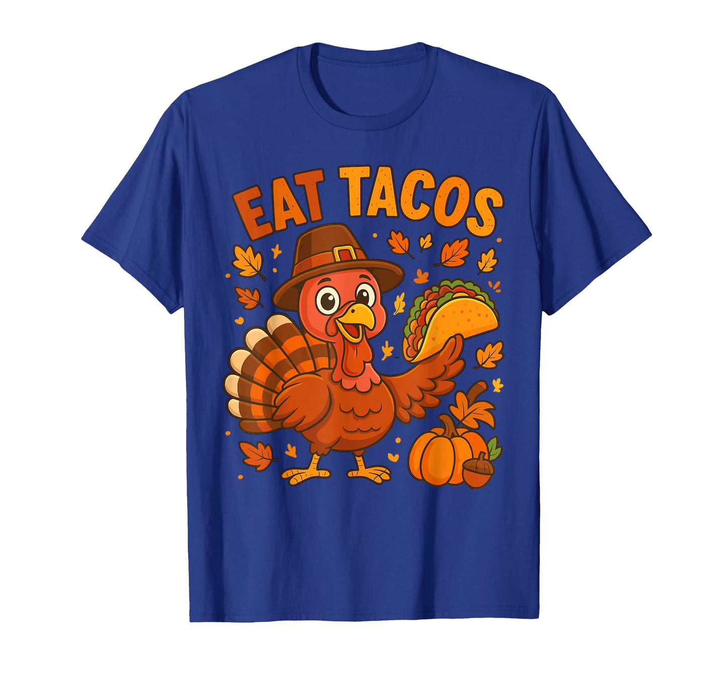 Thanksgiving Turkey Eat Tacos Mexican Thanksgiving Aumtum T-Shirt