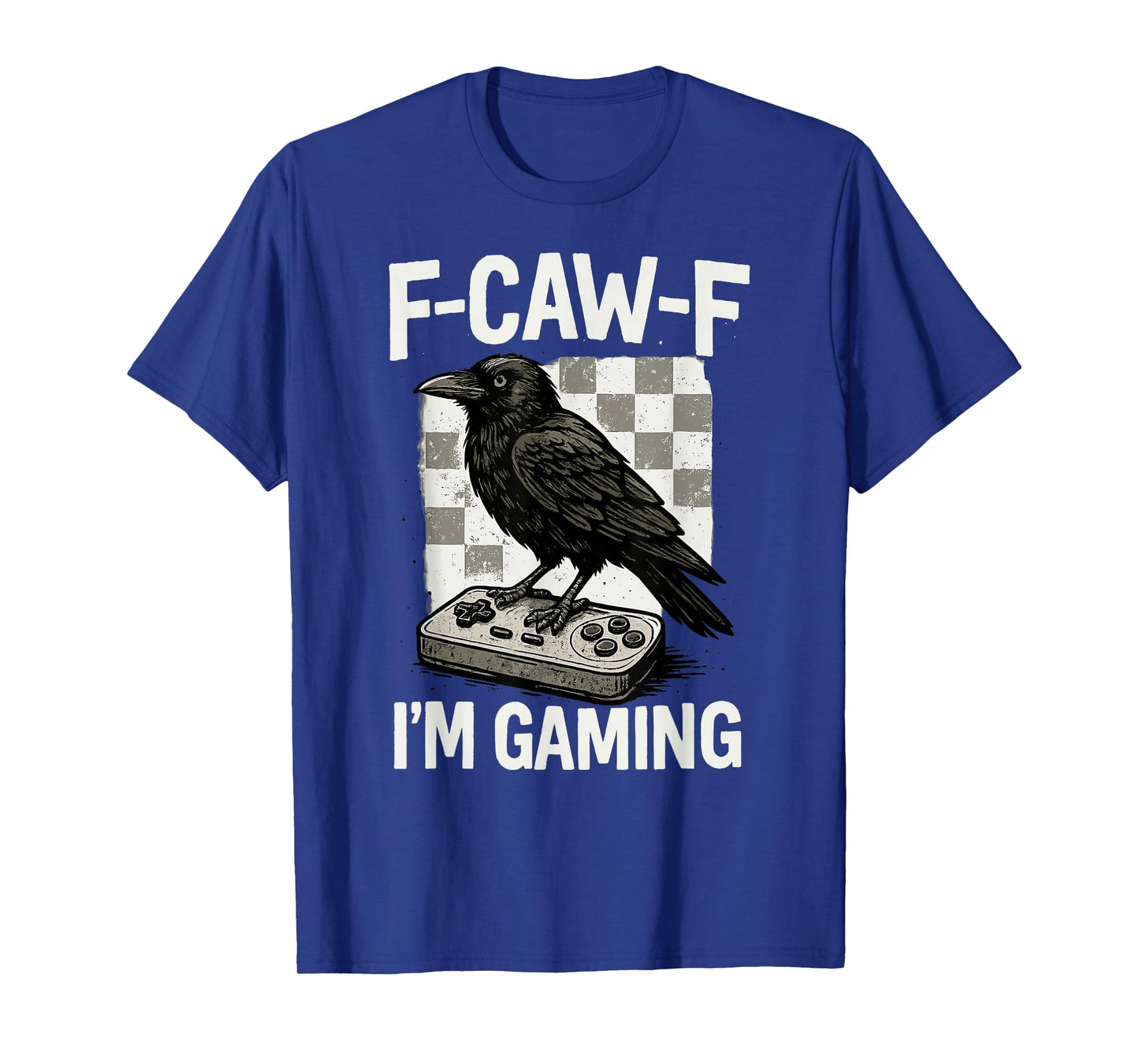 F-Caw-F Iβm Gaming Funny Halloween Crow Graphic T-Shirt