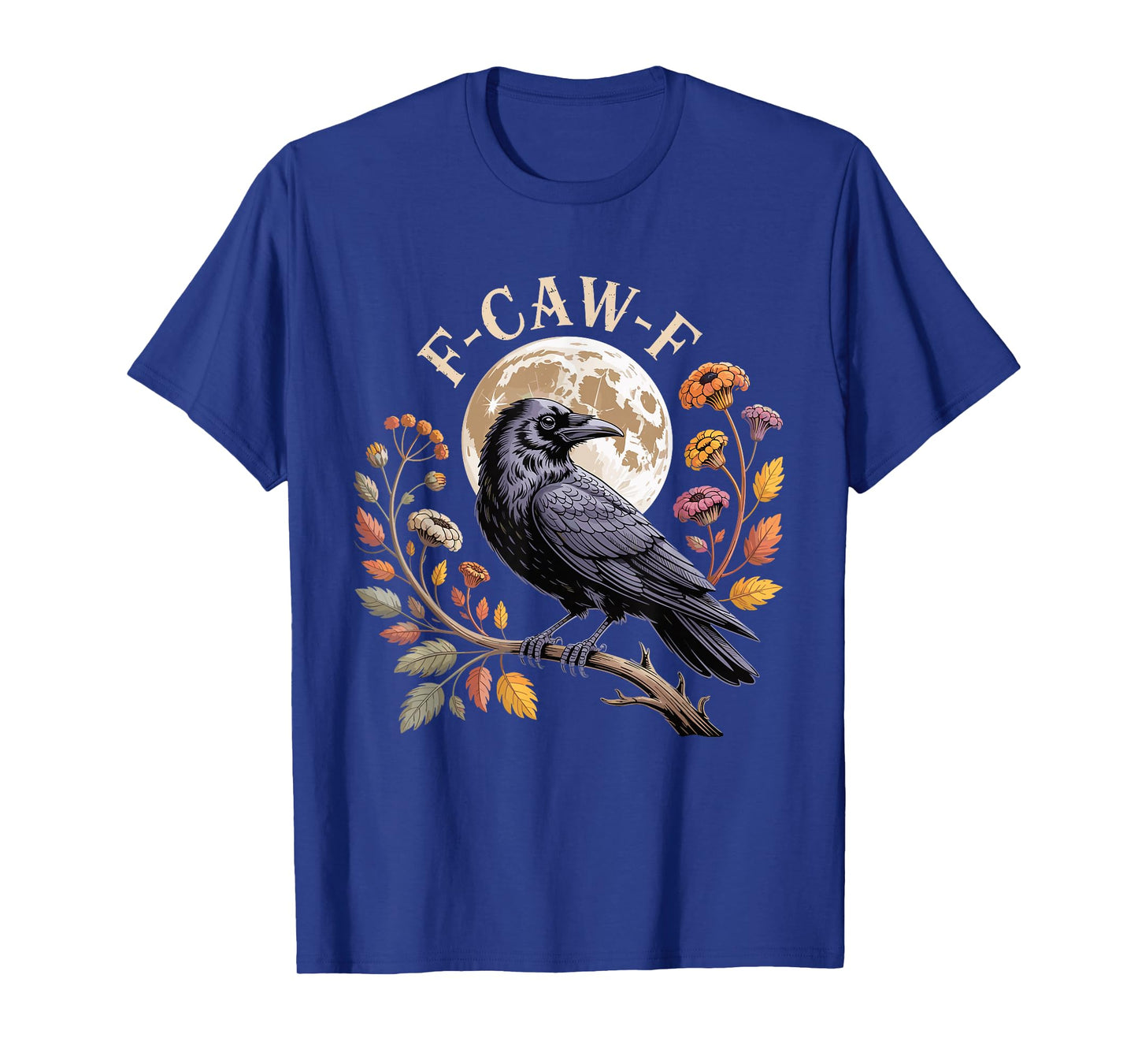 F-Caw-F Raven Moon Gothic Halloween, Black Crow Bird Lover T-Shirt