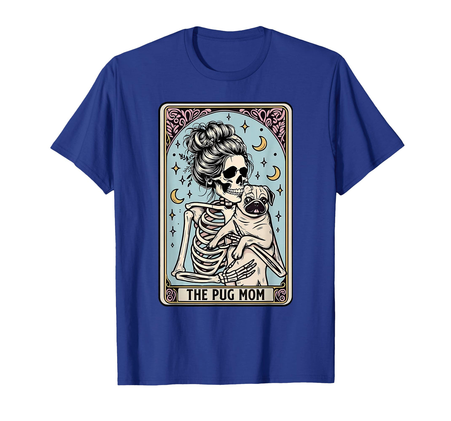 Vintage Funny The Pug Dog Mom Tarot Card Skeleton Halloween T-Shirt