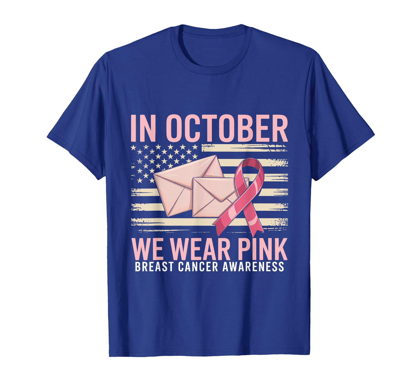 October We Wear Pink Breast Cancer Awareness Postal Worker T-Shirt