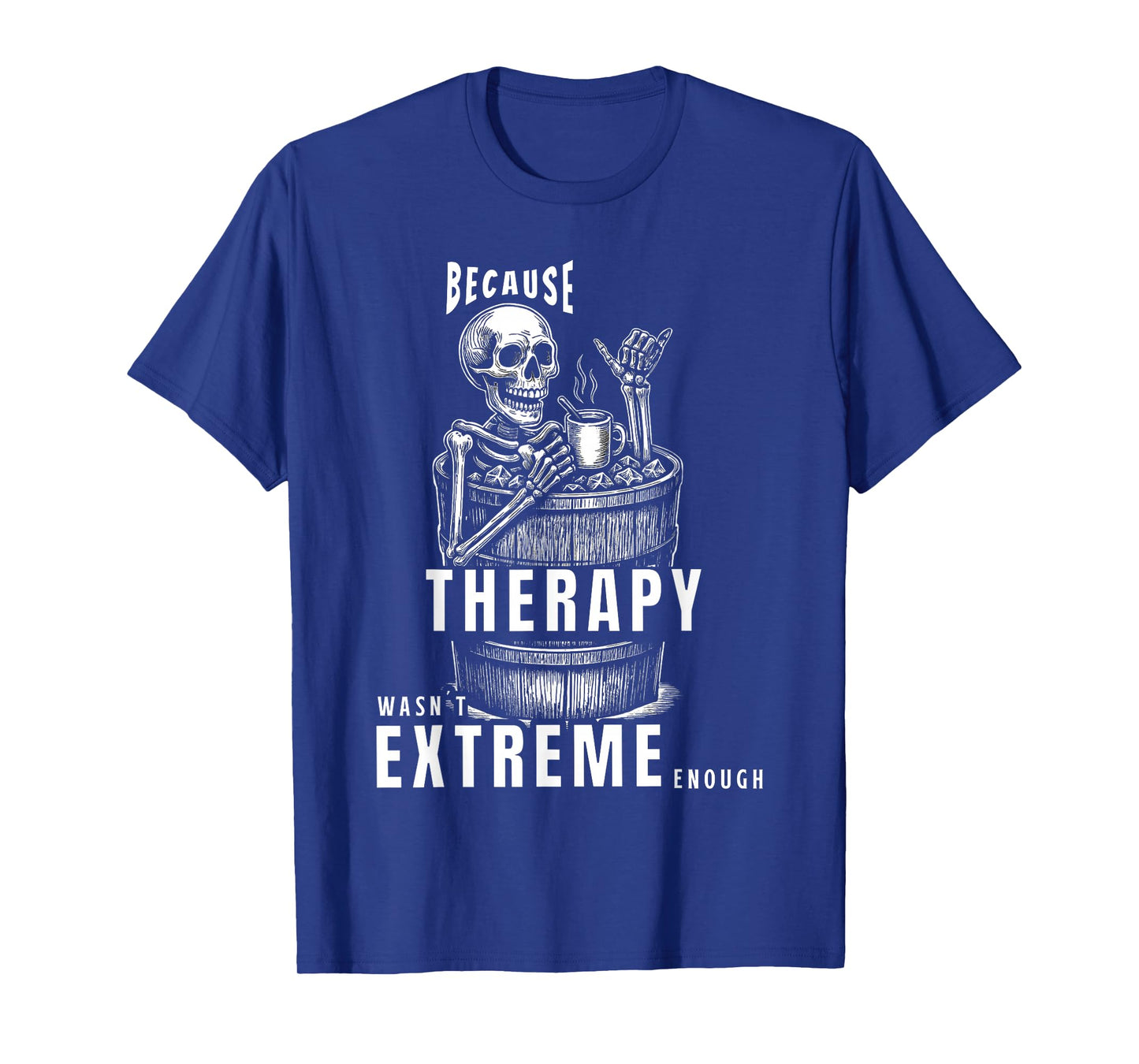 Ice Bath Skeleton Coffe Motiv -Therapy Too Soft? Chill! T-Shirt