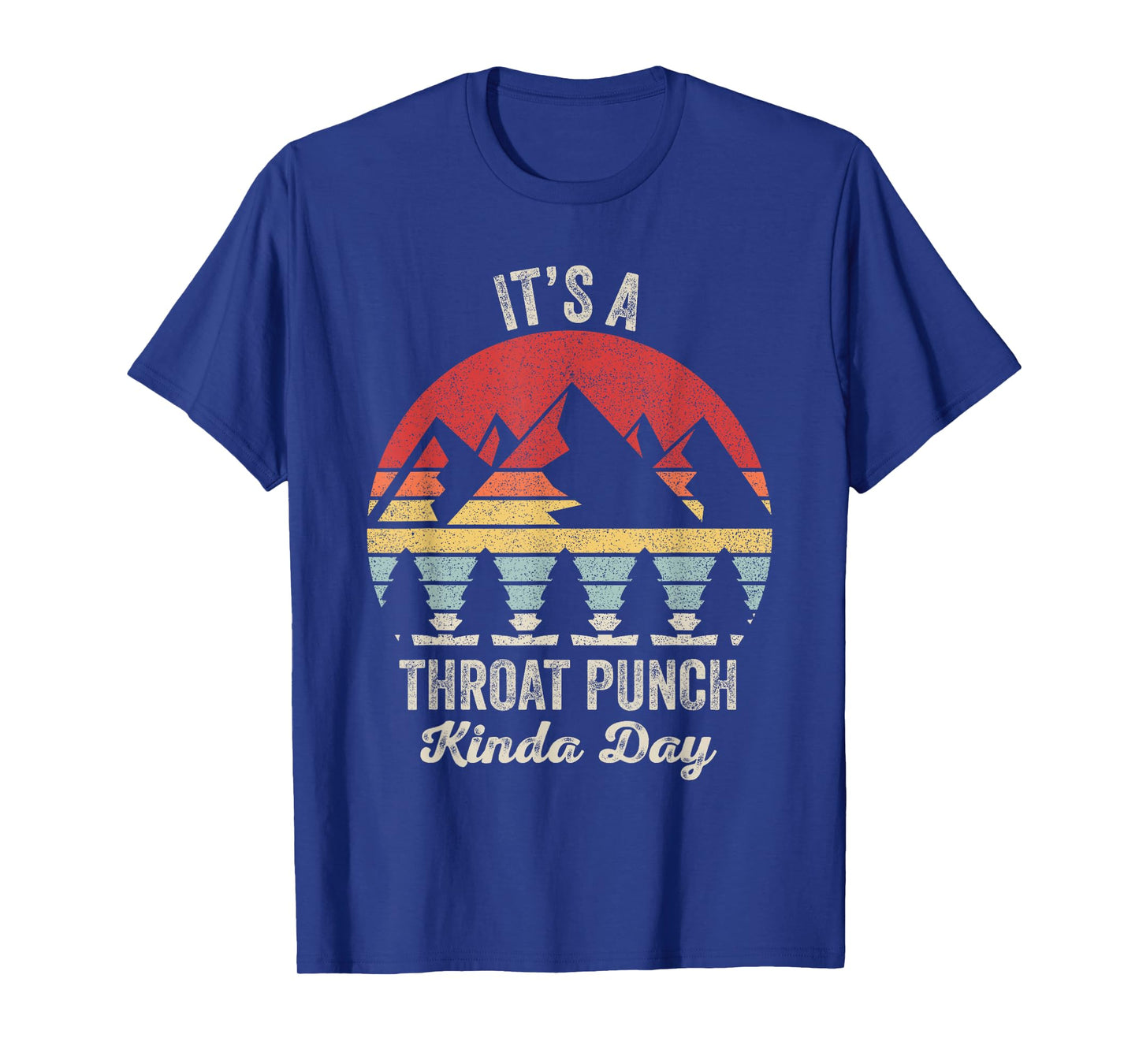 Vintage Retro It's A Throat Punch Kinda Day T-Shirt