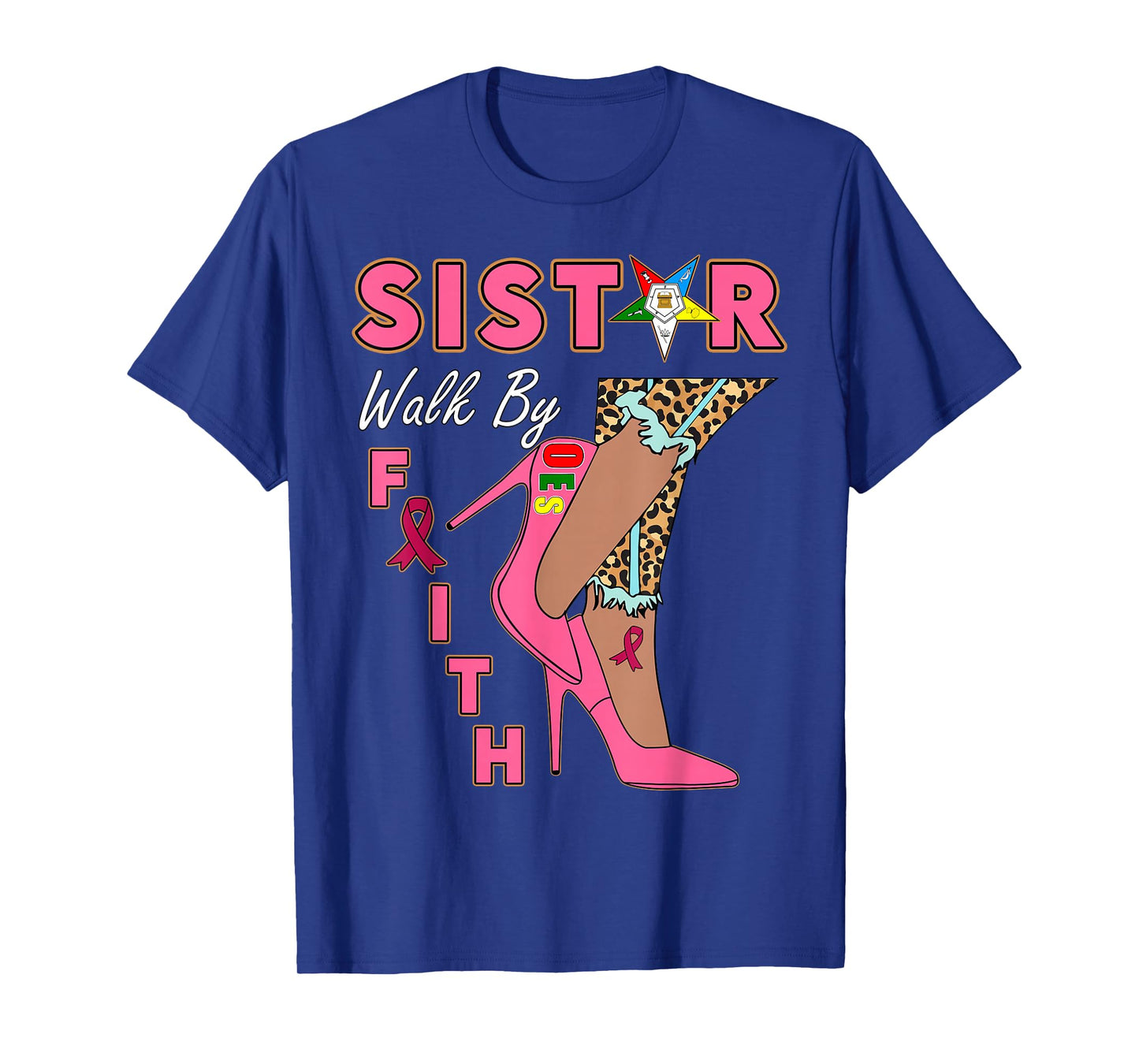 OES SiStar Leopard Walk By Faith Breast Cancer Awareness T-Shirt